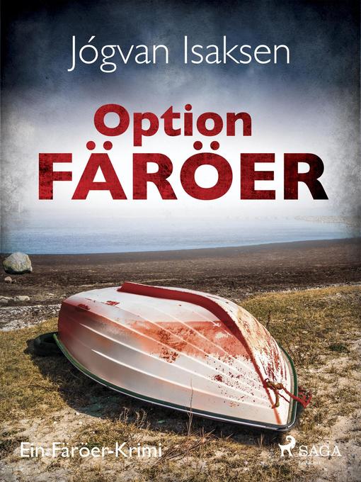 Title details for Option Färöer--Ein Färöer-Krimi by Jógvan Isaksen - Available